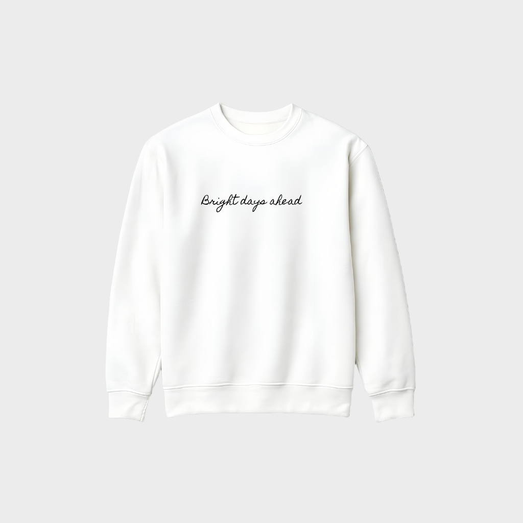 Sweatshirt - Bright days Ahead